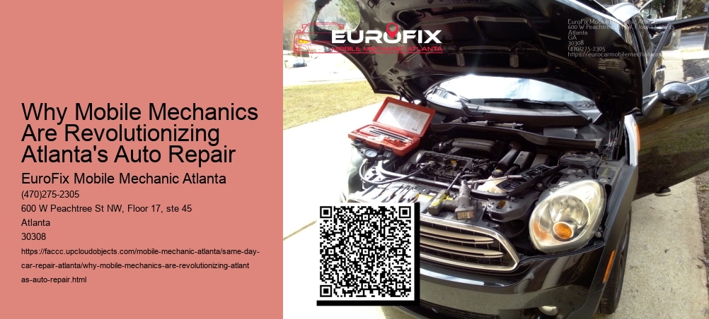 Why Mobile Mechanics in Atlanta Excel at Vehicle Repairs