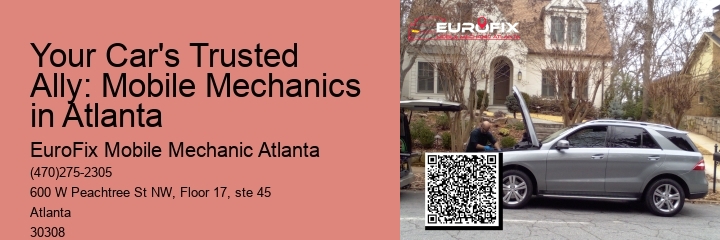 Your Car's Trusted Ally: Mobile Mechanics in Atlanta